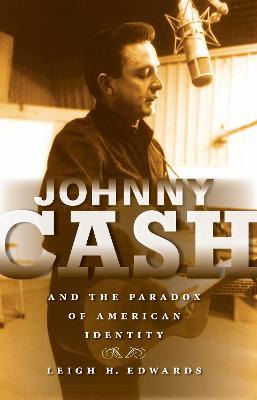 Libro Johnny Cash And The Paradox Of American Identity - ...
