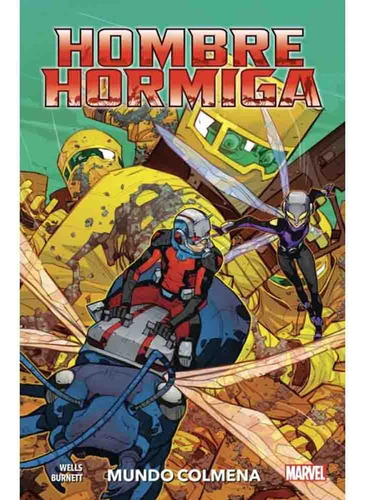 Hombre Hormiga Mundo Colmena (heroes Marvel), De Zeb Wells. Heroes Marvel Editorial Panini Marvel España, Tapa Tapa Blanda En Español, 2024