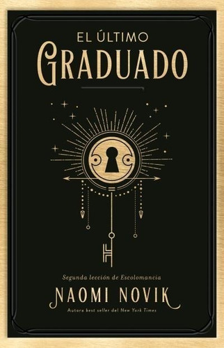 Libro El Ultimo Graduado ( Libro 2 Saga Una Educacion Morta