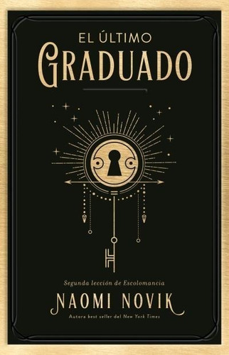 Libro El Ultimo Graduado  ( Libro 2 Saga Una Educacion Morta