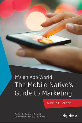 Libro: The Mobile Nativeøs Guide To Marketing
