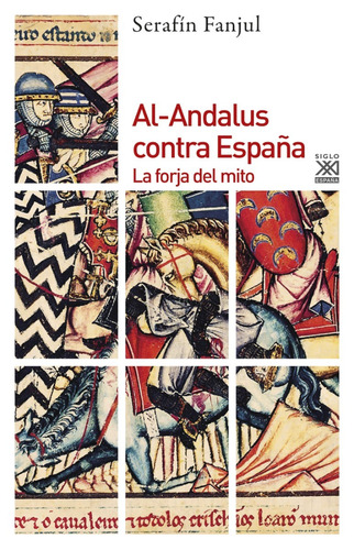 Al-andalus Contra España Serafín Fanjul 