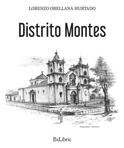 Libro Distrito Montes - Lorenzo Orellana Hurtado