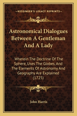 Libro Astronomical Dialogues Between A Gentleman And A La...