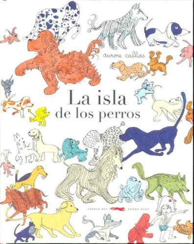 Libro - Isla De Los Perros, La - Aurore Callias