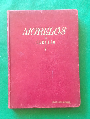 Seis Imágenes De Morelos / Morelos A Caballo Y Bolívar Ante 