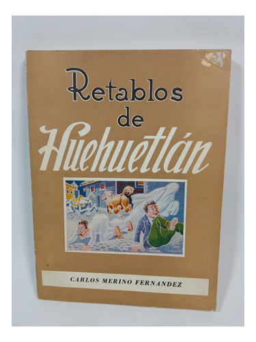 Retablos De Huehuetlan - Carlos Merino Fernandez