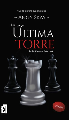 Libro La Ultima Torre (serie Diamante Rojo Vol.2). Angy Skay