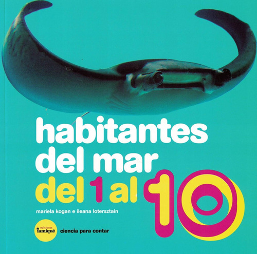 * Habitantes Del Mar Del 1 Al 10 * Mariela Kogan