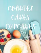 Comprar Libro: Cookies, Cakes And Cupcakes: Blank Lined Pastry Book