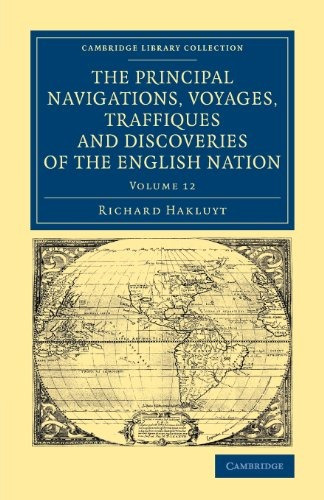 The Principal Navigations Voyages Traffiques And Discoveries