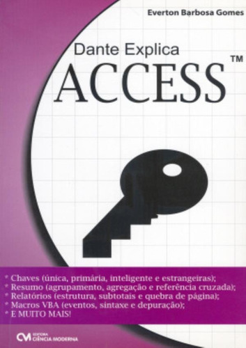 Dante Explica Access, De Gomes, Everton Barbosa. Editora Ciencia Moderna Em Português