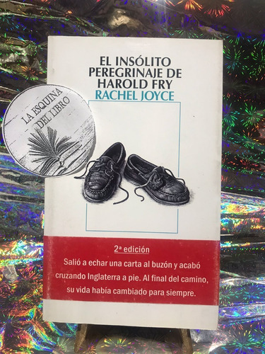 El Insolito Peregrinaje De Harold Fry - Rachel Joyce ****