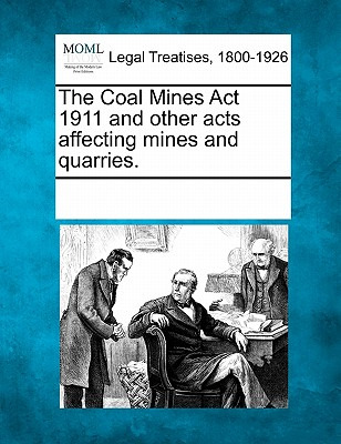 Libro The Coal Mines Act 1911 And Other Acts Affecting Mi...