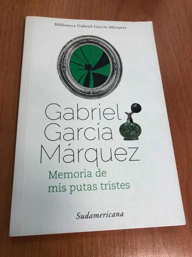 Libro Memoria De Mis Putas Tristes - García Márquez - Oferta