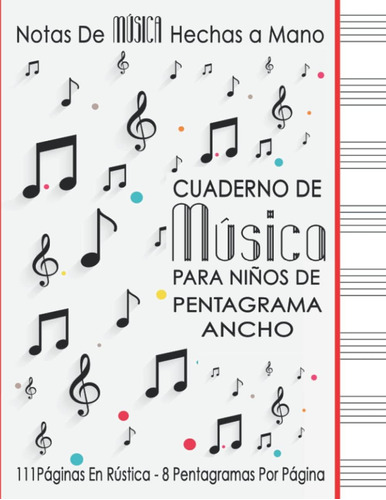 Libro: Cuaderno De Música Para Niños De Pentagrama Ancho: No