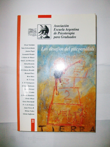 Los Desafíos Del Psicoanálisis Asociación Escuela Argentina 
