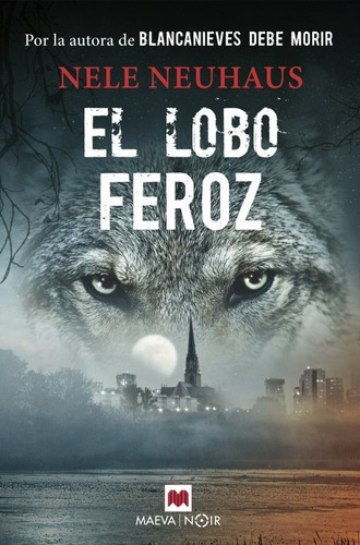 El Lobo Feroz, De Neuhaus, Nele. Editorial Maeva Ediciones, Tapa Blanda En Español
