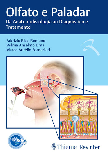 Olfato e Paladar: Da Anatomofisiologia ao Diagnóstico e Tratamento, de Romano, Fabrizio Ricci. Editora Thieme Revinter Publicações Ltda, capa mole em português, 2021