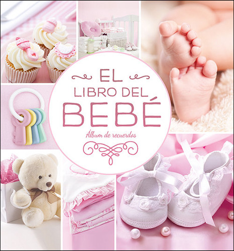 Libro El Libro Del Bebã© (rosa Nuevo) - Cody, Kate