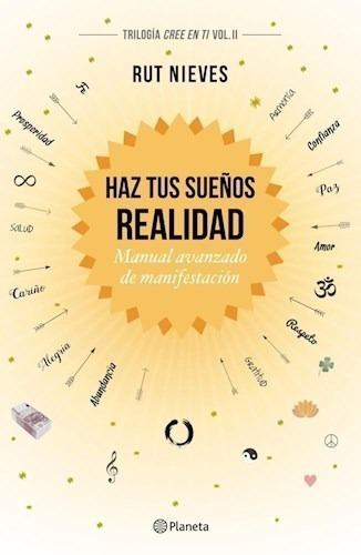 Libro - Haz Tus Sueños Realidad - Rut Nieves