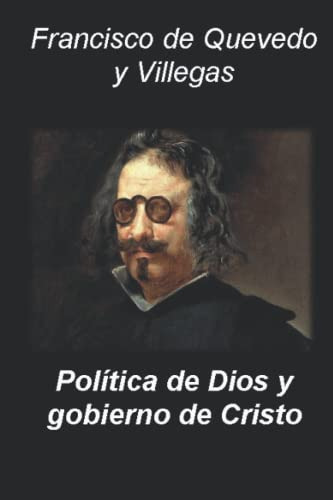 Politica De Dios Y Gobierno De Cristo (spanish Edition)