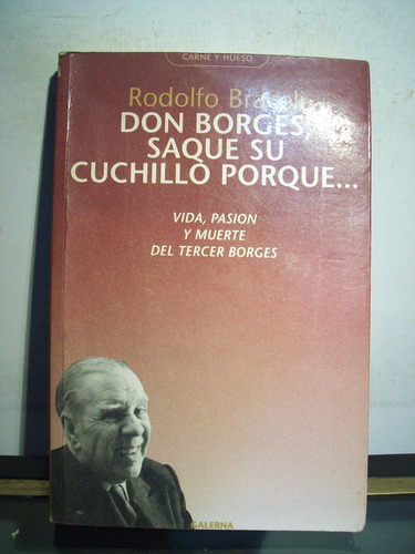 Adp Don Borges Saque Su Cuchillo Porque Rodolfo Braceli
