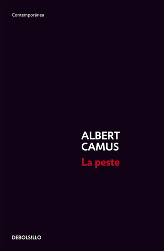 La Peste, de Camus, Albert. Serie Contemporánea Editorial Debolsillo, tapa blanda en español, 2012