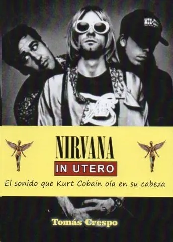 Libro Nirvana In Utero - Crespo, Tomas