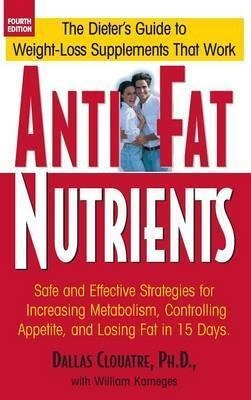 Anti-fat Nutrients - Dallas Clouatre (hardback)