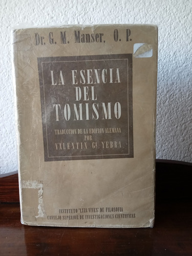 La Esencia Del Tomismo - G. M. Manser