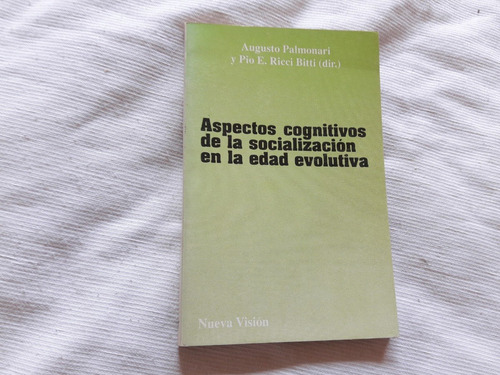 Aspectos Cognitivos Socializacion Edad Evolutiva Palmonari