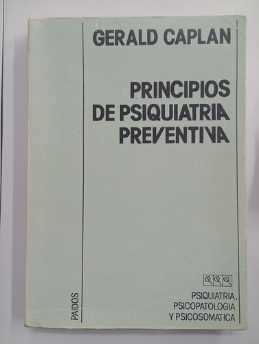 Principios De Psiquiatría Preventiva - Gerald Caplan