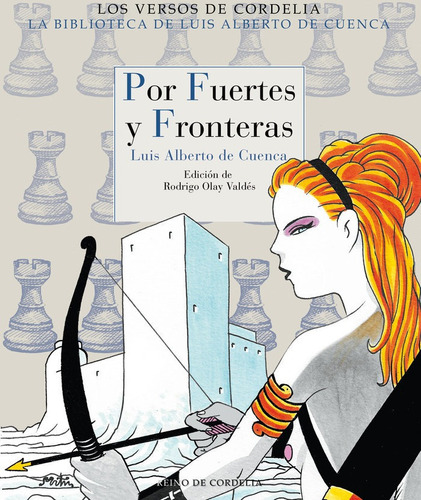 Por Fuertes Y Fronteras, De De Cuenca Y Prado, Luis Alberto. Editorial Reino De Cordelia S.l., Tapa Blanda En Español