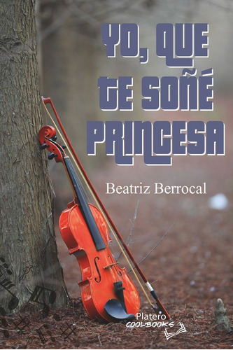 Libro Yo, Que Te Soã¿ã¿ Princesa - Berrocal, Beatriz