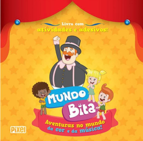 Mundo Bita - Aventuras No Mundo Da Cor E Da Música