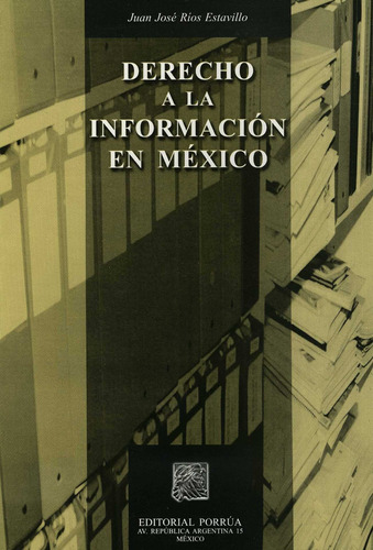 Derecho A La Informacion En Mexico