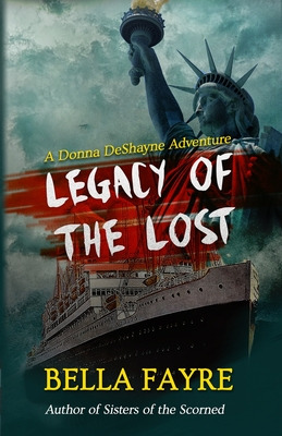 Libro Legacy Of The Lost: A Donna Deshayne Adventure - Fa...