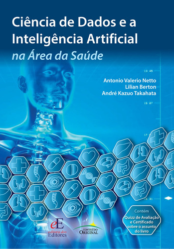 Ciência de Dados e a Inteligência Artificial na Área da Saúde, de Netto, Antonio Valerio. Editora dos Editores Eireli, capa mole em português, 2021