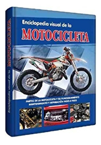 Enciclopedia Visual De La Motocicleta - Lexus