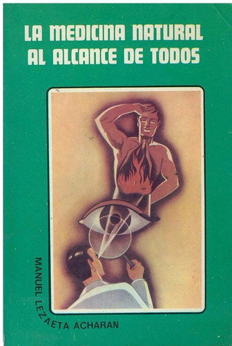 Libro, La Medicina Natural Al Alcance De Todos Manuel Achara