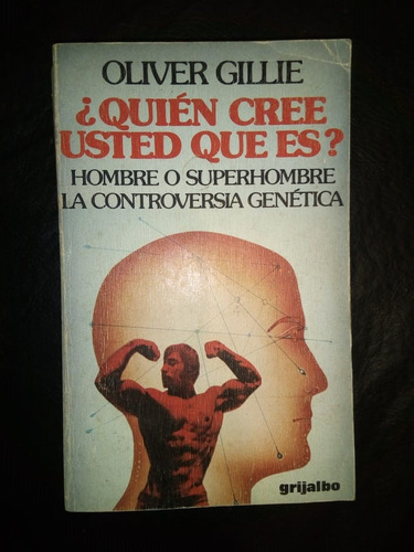 Libro ¿quién Cree Usted Que Es? Oliver Gillie