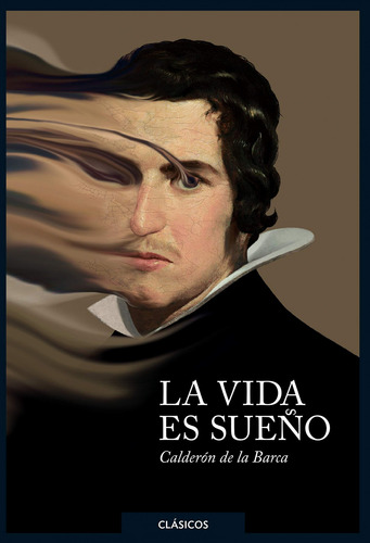 Libro La Vida Es Sueño Inf Juv16 - Calderon De La Barca, Pe