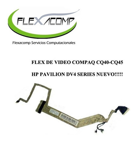 Flex De Video Compaq Cq40-cq45 Y Hp Pavilion Dv4 Series Nuev