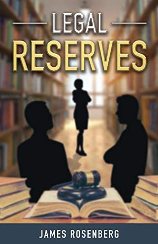Legal Reserves, De Rosenberg, James. Editorial Allie H Publishing, Tapa Blanda En Inglés
