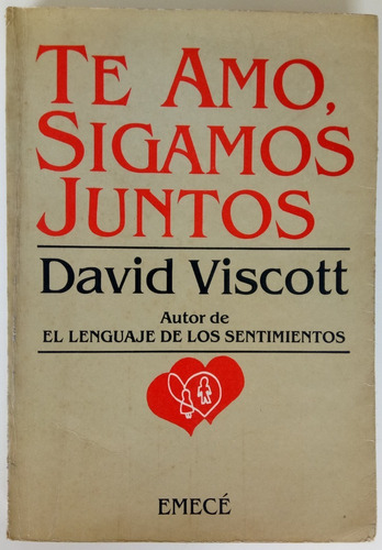 Te Amo Sigamos Juntos David Viscott Editorial Emecé Libro
