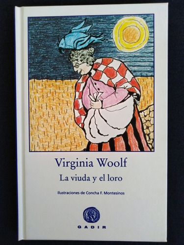 Virginia Woolf - La Viuda Y El Loro