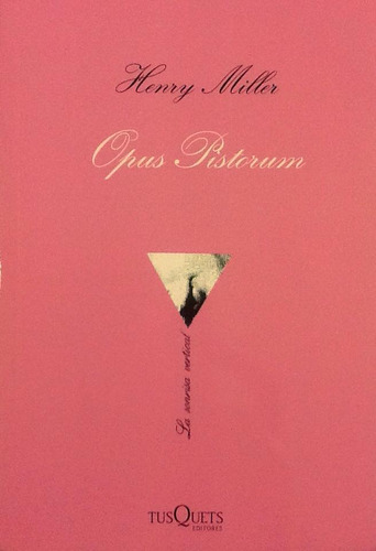 Opus Pistorum - Henry Miller