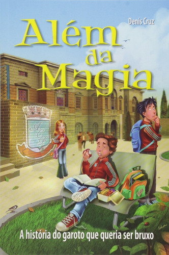 Além Da Magia A Historia De Um Garoto Que Queria Ser Bruxo (Usado)