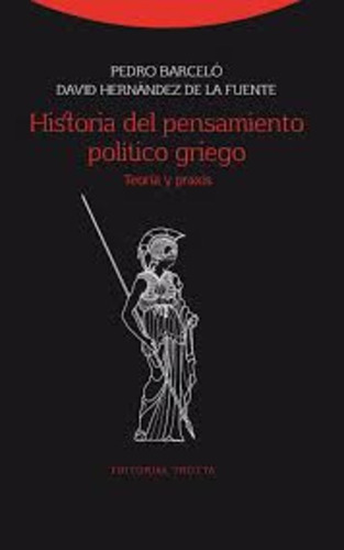 Historia Del Pensamiento Politico Griego - Barcelo, Pedro - 